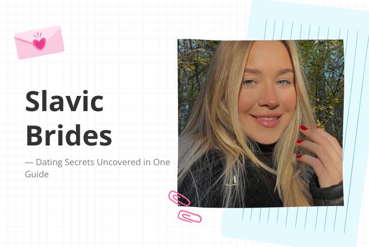 Slavic Brides: Dating Secrets Uncovered in One Guide